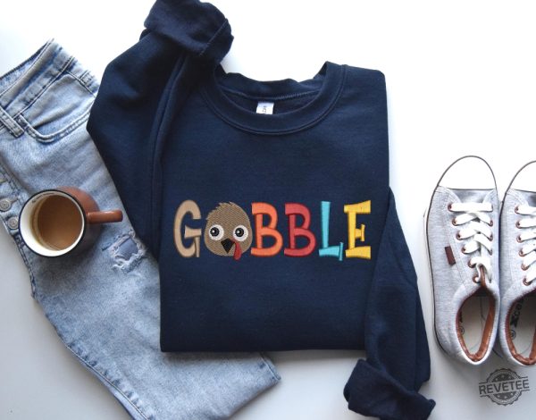 Embroidered Gobble Sweatshirt Thanksgiving Sweater Thanksgiving Turkey Shirt Thanksgiving Shirt Hoodie Sweatshirt revetee 3