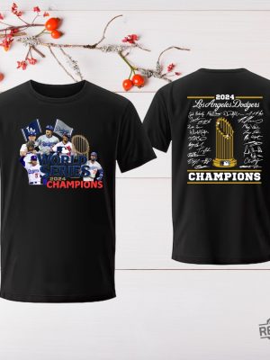 Los Angeles Dodgers World Series Champions Lineup 2024 T Shirt Dodgers World Series Shirt 2024 Hoodie Sweatshirt revetee 2