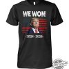 Trump We Won 2024 2028 T Shirt Show Support For Trumps Consecutive Terms trendingnowe 1