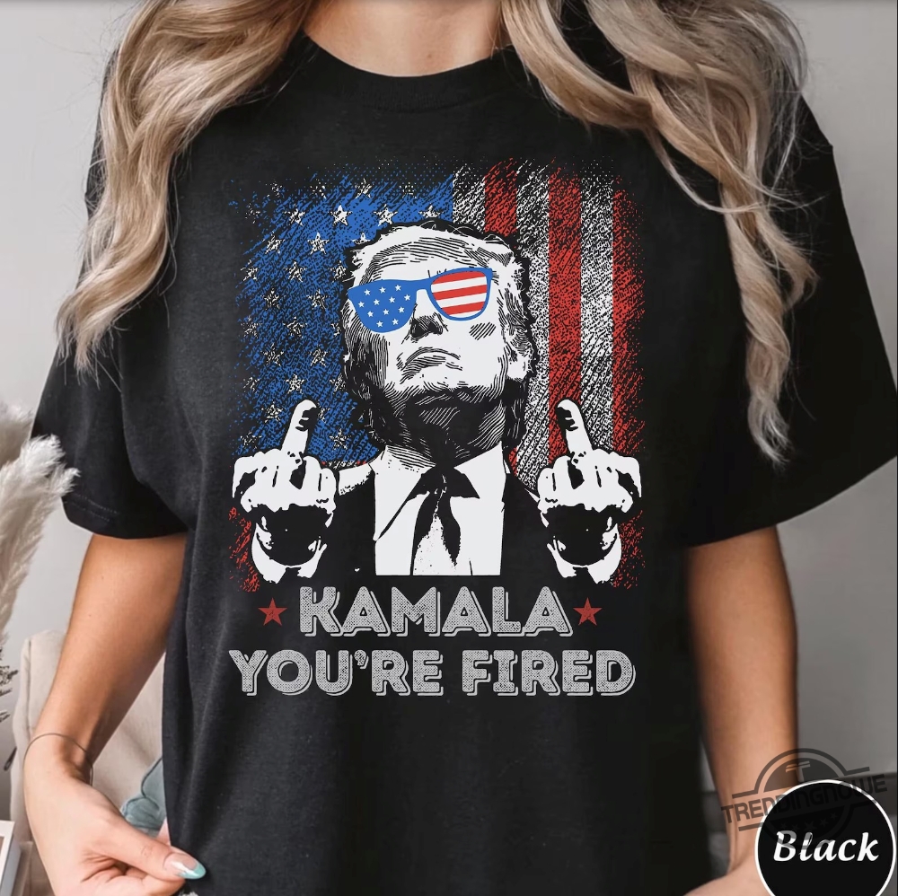 Kamala Youre Fired Shirt  Bold Political Statement Tee