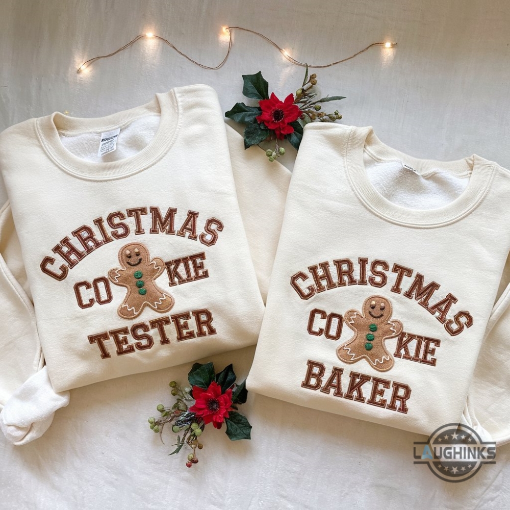 Christmas Cookie Baker And Tester Embroidered Matching Shirts Gingerbread Bakery Xmas Gift For Couples Friends Family