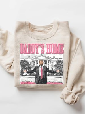 Daddys Home Shirt Trump 2024 Shirt Daddys Home Shirt Daddys Home Shirt Daddys Home Trump Shirt Daddys Home Trump Shirt revetee 2