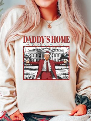 Daddys Home Shirt Trump 2024 T Shirt Daddys Home Shirt Daddys Home Shirt Daddys Home Trump Shirt Daddys Home Trump Shirt revetee 4