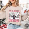 Ill Be Home For Christmas Shirt Christmas Donald Trump Shirt Family Christmas Shirt Christmas Republican Shirt Ill Be Home For Christmas Trump Shirt revetee 1