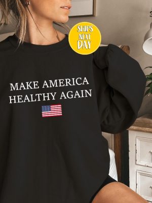 Make America Healthy Again Sweatshirt Support Trump Shirt Trump Vance 24 Sweater Make America Healthy Again Shirt Hoodie revetee 3