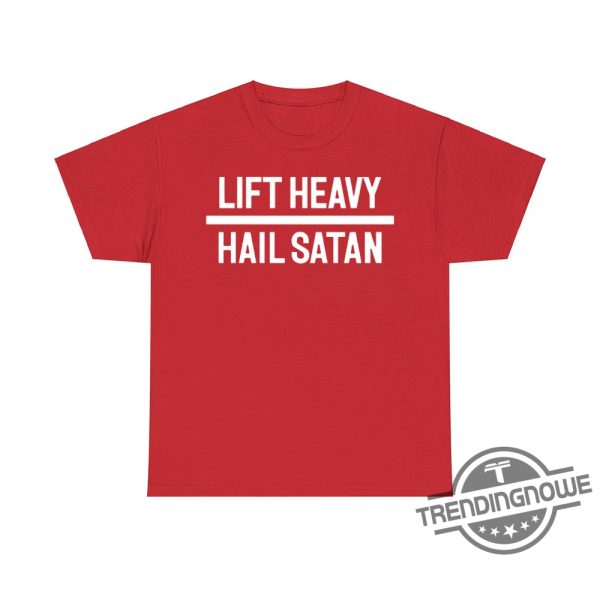 Lift Heavy Hail Satan Shirt Edgy Workout Tee For Fitness Fans trendingnowe 2