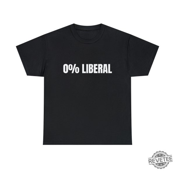 0 Liberal Unisex T Shirt 0 Liberal Hoodie T Shirt Sweatshirt Unique revetee 1