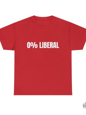 0 Liberal Unisex T Shirt 0 Liberal Hoodie T Shirt Sweatshirt Unique revetee 6