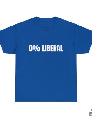 0 Liberal Unisex T Shirt 0 Liberal Hoodie T Shirt Sweatshirt Unique revetee 7