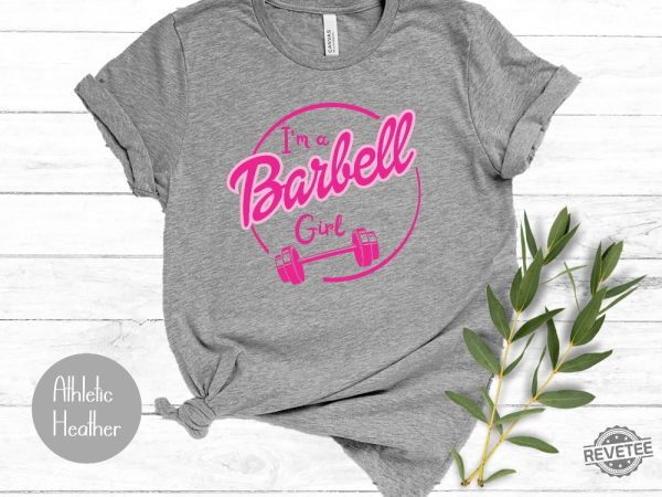 Im A Barbell Girl Workout Shirt Barbell Girl Crossfit Shirt Weightlifting Shirt Gym Girl Shirt Cute Gym Shirt Powerlifting Workout Shirt Hoodie Sweatshirt revetee 4