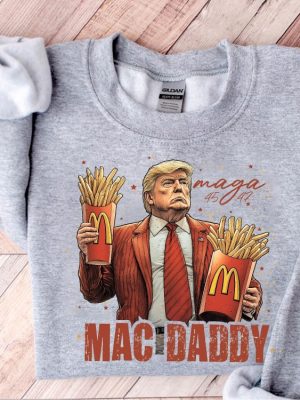 Trump Mac Daddy Sweatshirt Funny Trump Fast Food Hoodie Trump Support Team Trump Maga Shirt Funny Trump Fries Election 2024 Sweater revetee 2