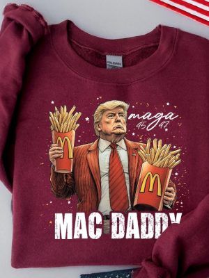 Trump Mac Daddy Sweatshirt Funny Trump Fast Food Hoodie Trump Support Team Trump Maga Shirt Funny Trump Fries Election 2024 Sweater revetee 3