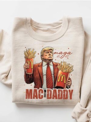 Trump Mac Daddy Sweatshirt Funny Trump Fast Food Hoodie Trump Support Team Trump Maga Shirt Funny Trump Fries Election 2024 Sweater revetee 5