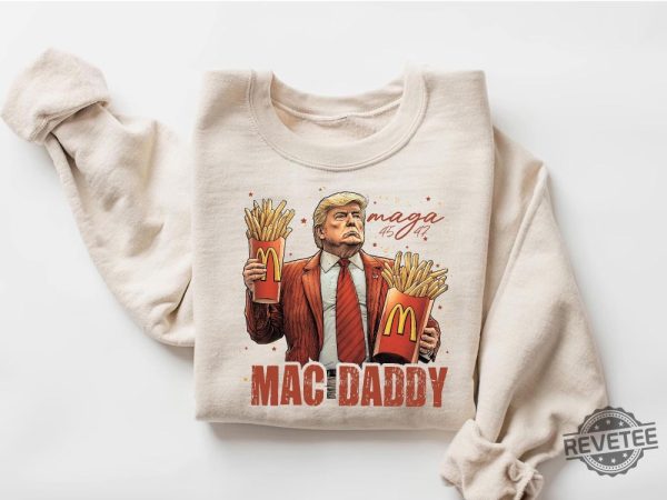 Trump Mac Daddy Sweatshirt Funny Trump Fast Food Hoodie Trump Support Team Trump Maga Shirt Funny Trump Fries Election 2024 Sweater revetee 5