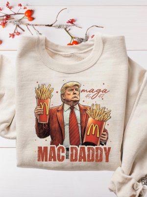 Trump Mac Daddy Sweatshirt Funny Trump Fast Food Hoodie Trump Support Team Trump Maga Shirt Funny Trump Fries Election 2024 Sweater revetee 7