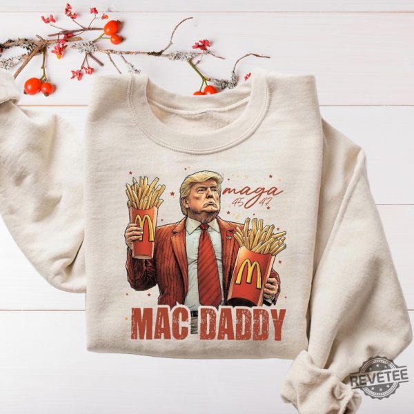 Trump Mac Daddy Sweatshirt Funny Trump Fast Food Hoodie Trump Support Team Trump Maga Shirt Funny Trump Fries Election 2024 Sweater revetee 7