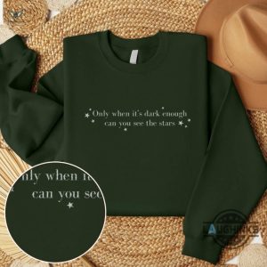 only when its dark enough can you see the stars embroidered sweatshirt t shirt hoodie we will persist kamala harris election 2024 quote laughinks 3