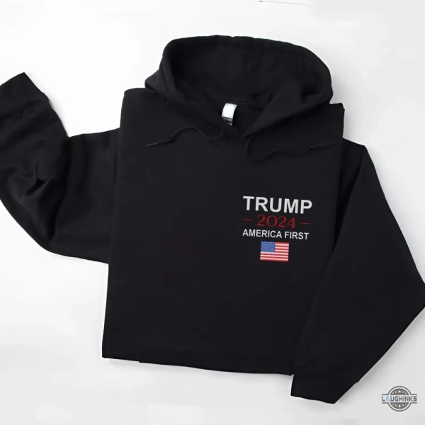 trump 2024 america first embroidered sweatshirt t shirt hoodie