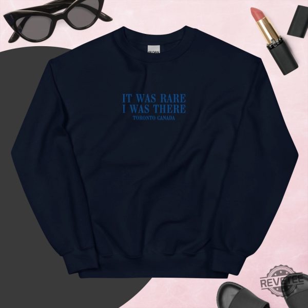 Eras Tour Toronto Swiftie Sweater It Was Rare I Was There Sweatshirt Era Taylor Swift Embroidered Shirt Hoodie Sweatshirt revetee 4