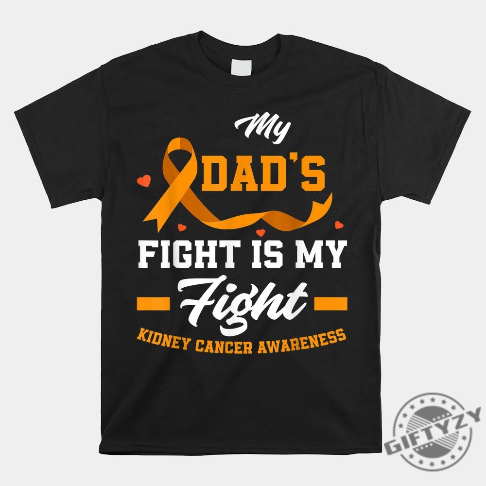 Dads Kidney Fight Tee Spread Laughs  Awareness