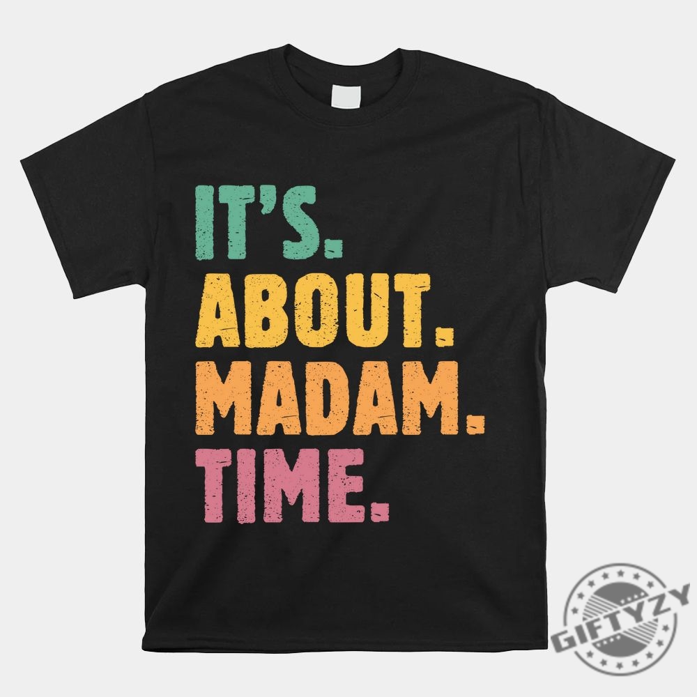 Retro Madam Time Shirt  Funny  Unique Retro Tee