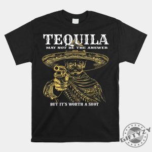 Funny Tequila Worth A Shot Tshirt Unique Gift Idea giftyzy 1 4