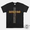 Blessed Dad Christian Tee Funny Unique Gift giftyzy 1 4