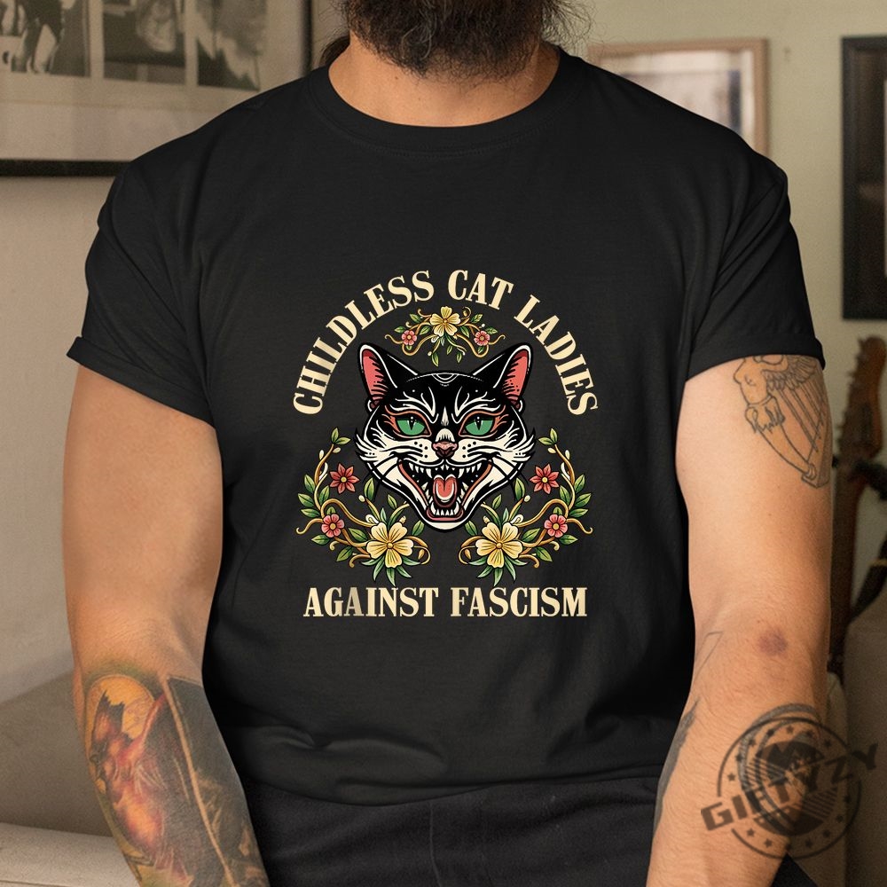 Funny Antifascism Shirt Proud Childless Cat Lady Tee