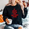 Funny Keep Calm Return Fire Shirt Stand Out Style giftyzy 1 4