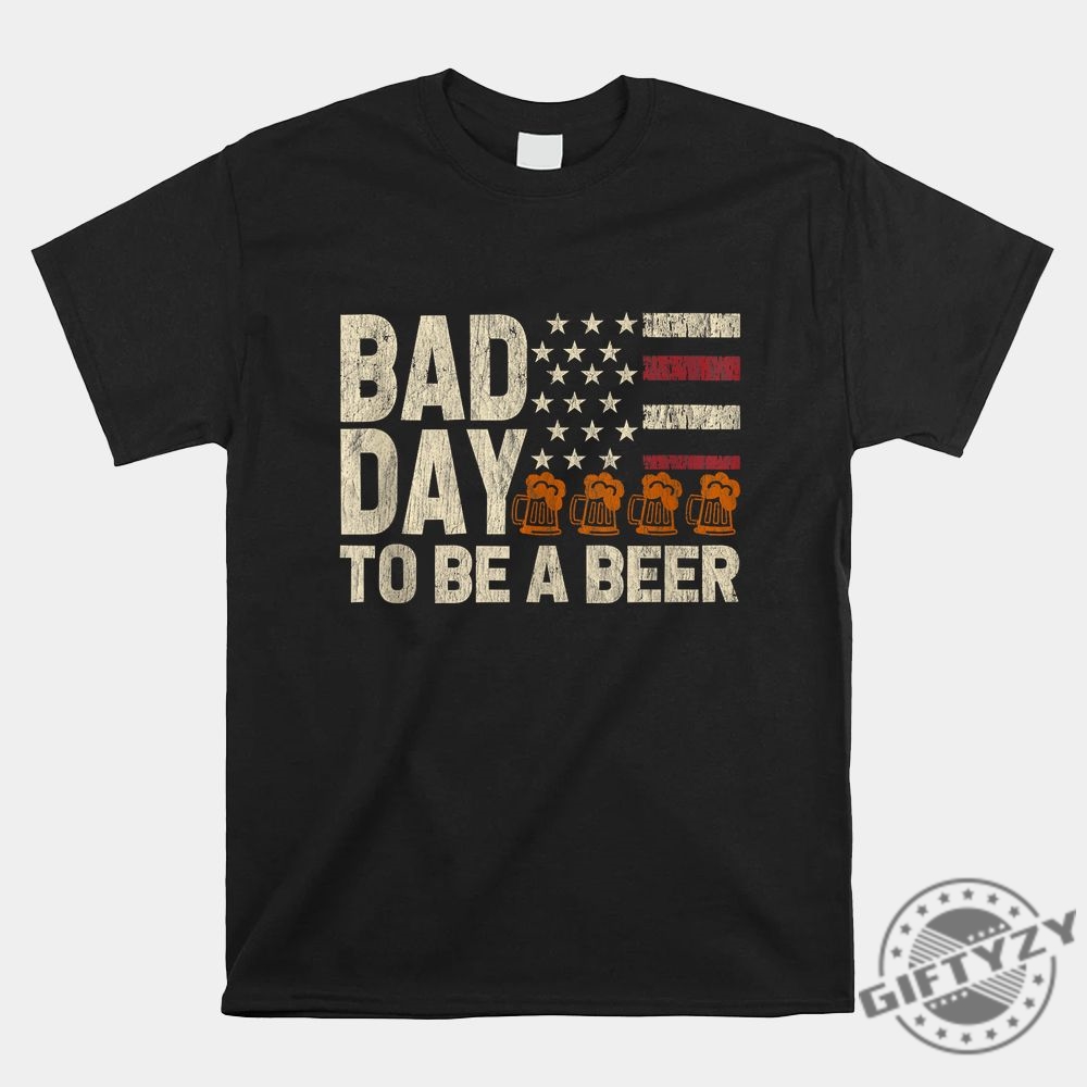 Funny Retro Usa Flag Beer Shirt  Perfect For Any Bad Day