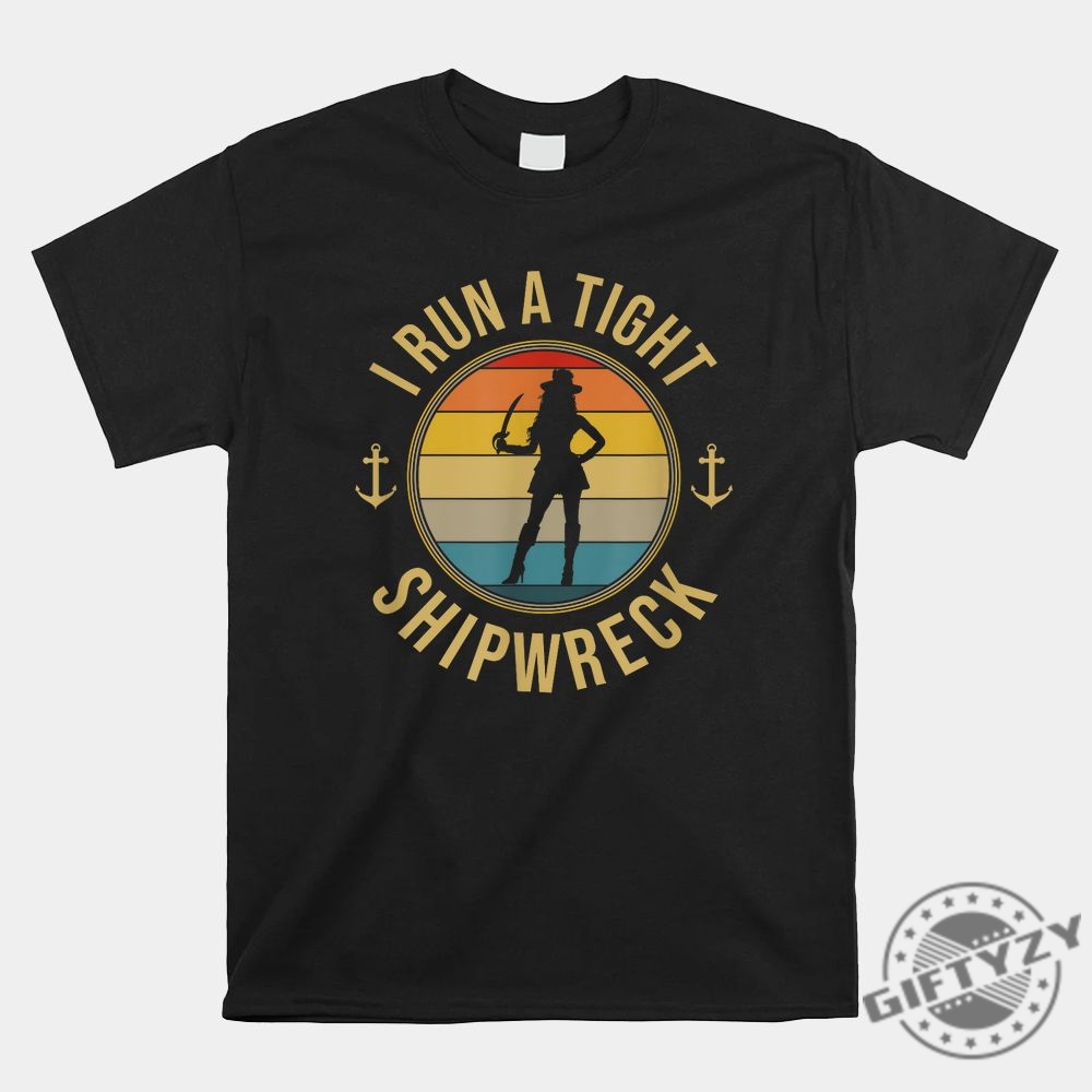 Tight Shipwreck Pirate Shirt Unique  Humorous Design