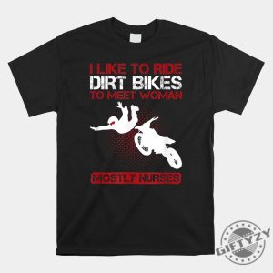 Dirt Bike Shirt Meet Women With Humor Style giftyzy 1 1