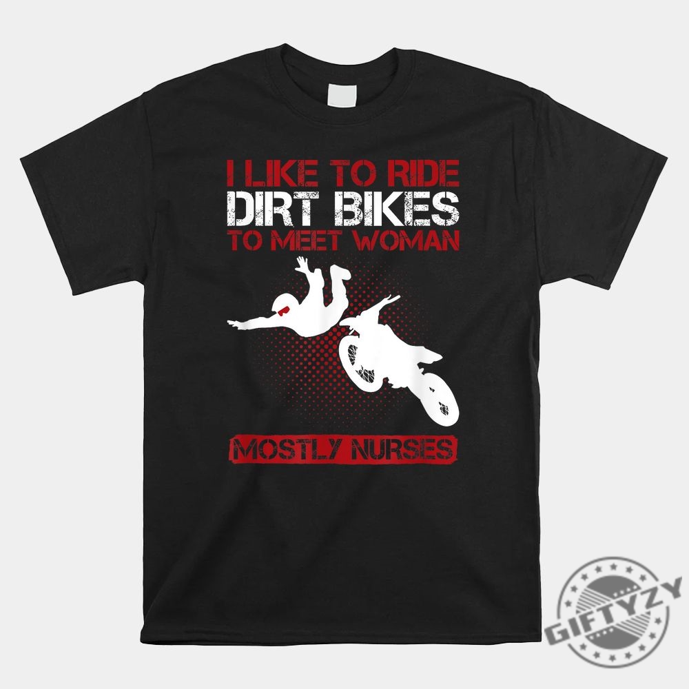 Dirt Bike Shirt Meet Women With Humor  Style