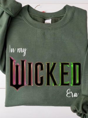 In My Wicked Eras Sweatshirt Shirt Hoodie The Wizard Of Oz Shirt Wicked Defy Gravity Sweatshirt Wicked Hoodie Unique revetee 5