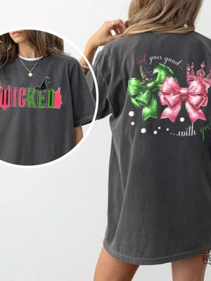 Wicked Sweatshirt Pink Goes Good With Green Wicked Sweatshirt Wizard Of Oz T Shirt Gift For Woman And Man Unisex Shirt revetee 3