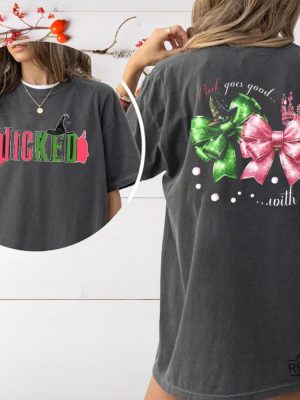 Wicked Sweatshirt Pink Goes Good With Green Wicked Sweatshirt Wizard Of Oz T Shirt Gift For Woman And Man Unisex Shirt revetee 4