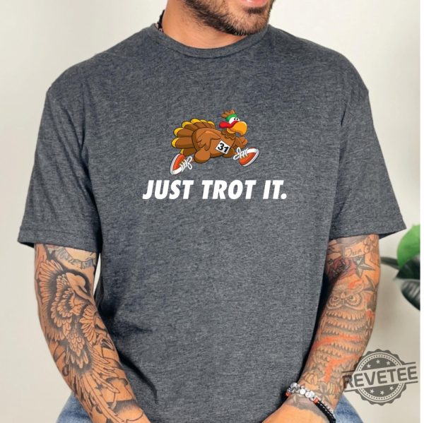 Thanksgiving Just Trot It Shirt Turkey Thanksgiving T Shirt Funny Thanksgiving Gift T Shirt Turkey Trot Shirt Ideas Hoodie Sweatshirt Unique revetee 1