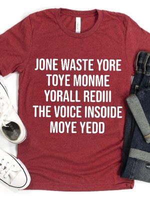 Jone Waste Yore Toye Monme Shirt Jone Waste Shirt Monme Yorall Redii Shirt Funny Lyrics Shirt Dont Waste Your Time On Me Shirt Hoodie Sweatshirt revetee 3