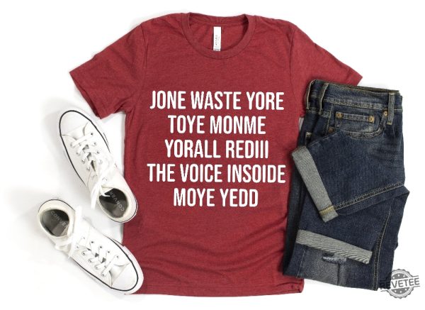 Jone Waste Yore Toye Monme Shirt Jone Waste Shirt Monme Yorall Redii Shirt Funny Lyrics Shirt Dont Waste Your Time On Me Shirt Hoodie Sweatshirt revetee 3