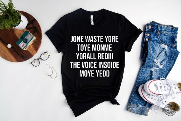 Jone Waste Yore Toye Monme Shirt Jone Waste Shirt Monme Yorall Redii Shirt Funny Lyrics Shirt Dont Waste Your Time On Me Shirt Hoodie Sweatshirt revetee 4