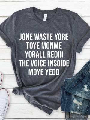 Jone Waste Yore Toye Monme Shirt Jone Waste Shirt Monme Yorall Redii Shirt Funny Lyrics Shirt Dont Waste Your Time On Me Shirt Hoodie Sweatshirt revetee 7