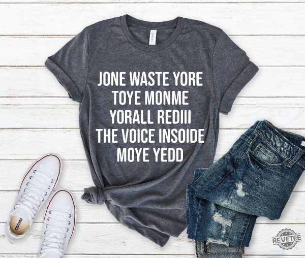 Jone Waste Yore Toye Monme Shirt Jone Waste Shirt Monme Yorall Redii Shirt Funny Lyrics Shirt Dont Waste Your Time On Me Shirt Hoodie Sweatshirt revetee 7