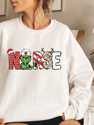 Christmas Nurse Grinch Sweater Nurse Cute Gift Shirt Nursing Shirt Nurses Gift Shirt Christmas Nurse Gift Shirt Christmas Nurse Shirt Hoodie Sweatshirt revetee 2