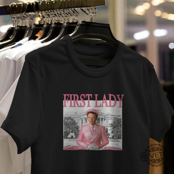 Funny Elon First Lady Cute Vintage T Shirt Elon Pink Funny Shirt Funny Trump Shirt Christmas Gifts Elon First Lady Shirt Hoodie Sweatshirt Unique revetee 2