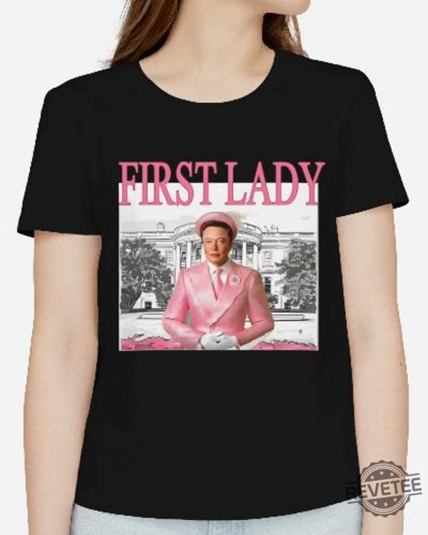 Funny Elon First Lady Cute Vintage T Shirt Elon Pink Funny Shirt Funny Trump Shirt Christmas Gifts Elon First Lady Shirt Hoodie Sweatshirt Unique revetee 3