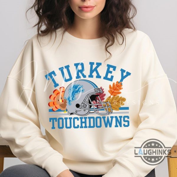 thanksgiving football detroit lions crewneck sweatshirt t shirt hoodie turkey and touchdowns vintage game day shirt laughinks 1