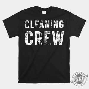 Funny Matching Shirts For Cleaning Crews Housekeepers giftyzy 1 1