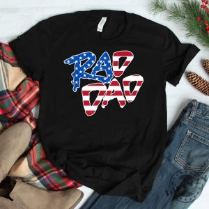 Funny Rad Dad Usa Flag Shirt Unique Patriotic Apparel giftyzy 1