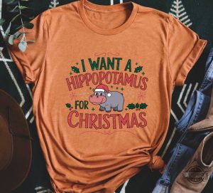 i want a hippopotamus for christmas shirt