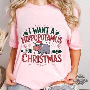 i want a hippopotamus for christmas shirt